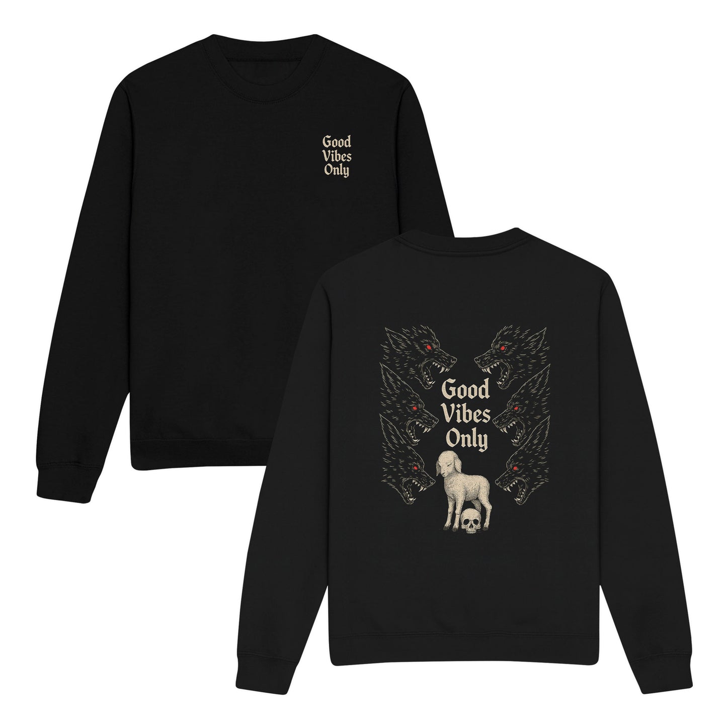 Good Vibe Only Double-Sided Graphic Christian Sweatshirt