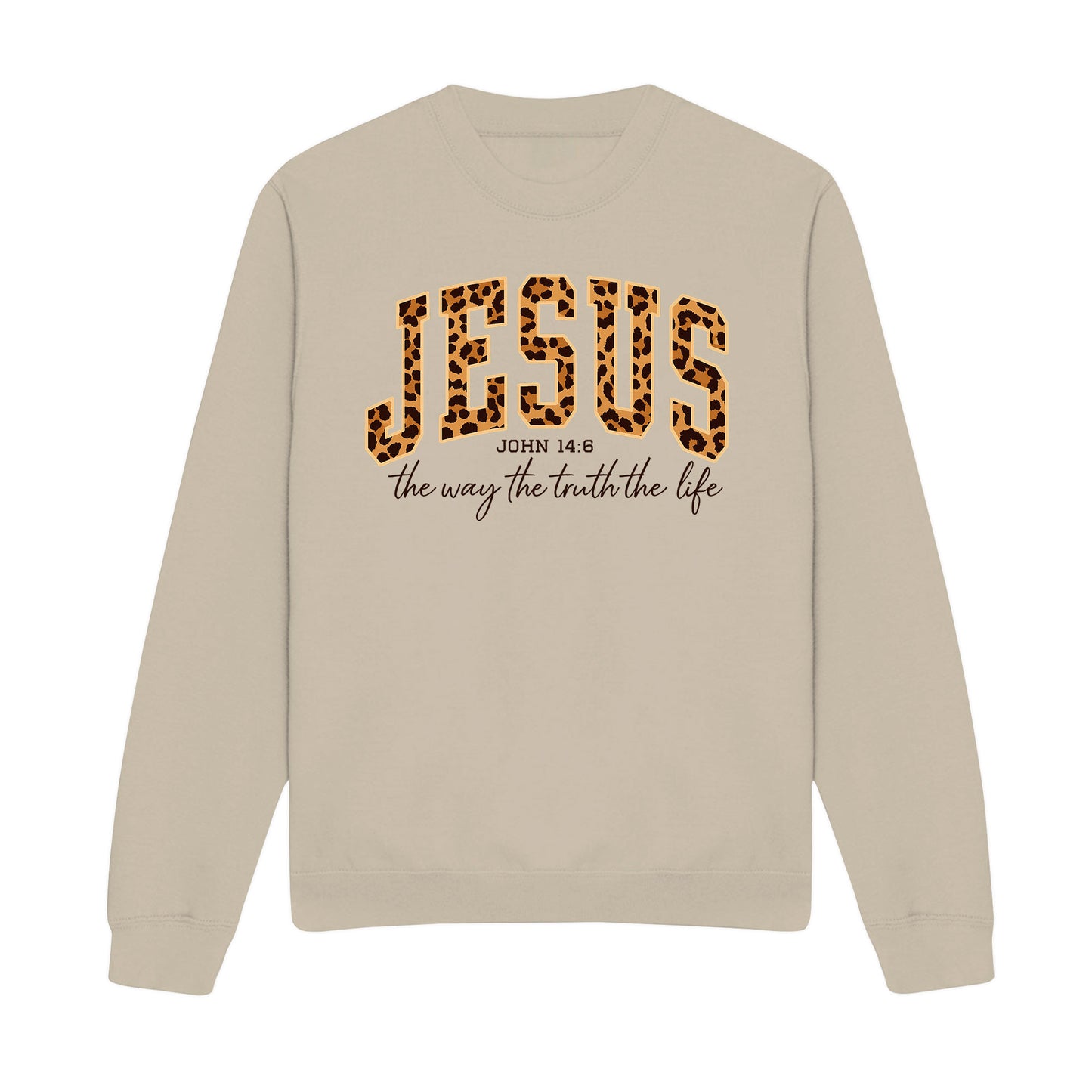The Way The Truth The Life John 14:6 Christian Sweatshirt