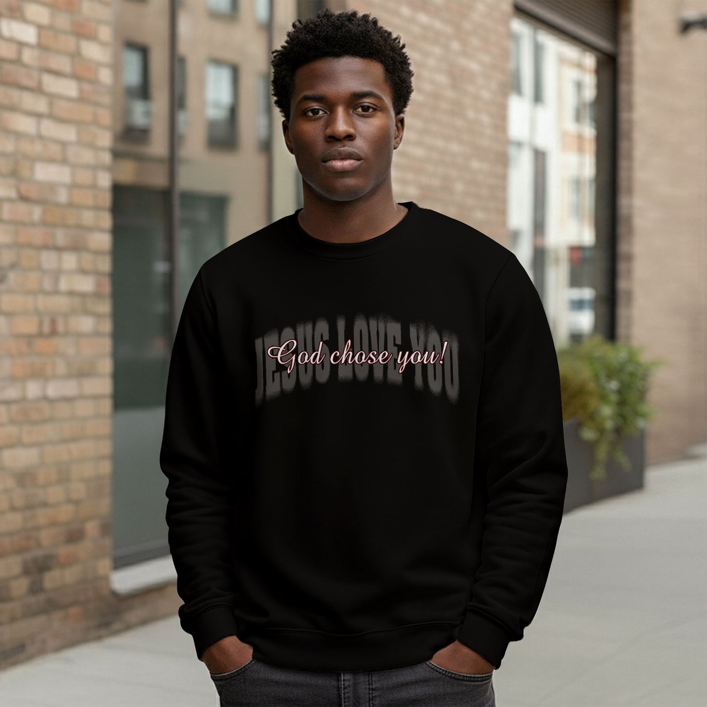 God Chose You Christian Sweatshirt