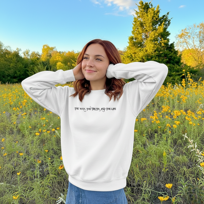 The Way The Truth and The Life Double-Sided Graphic Christian Sweatshirt
