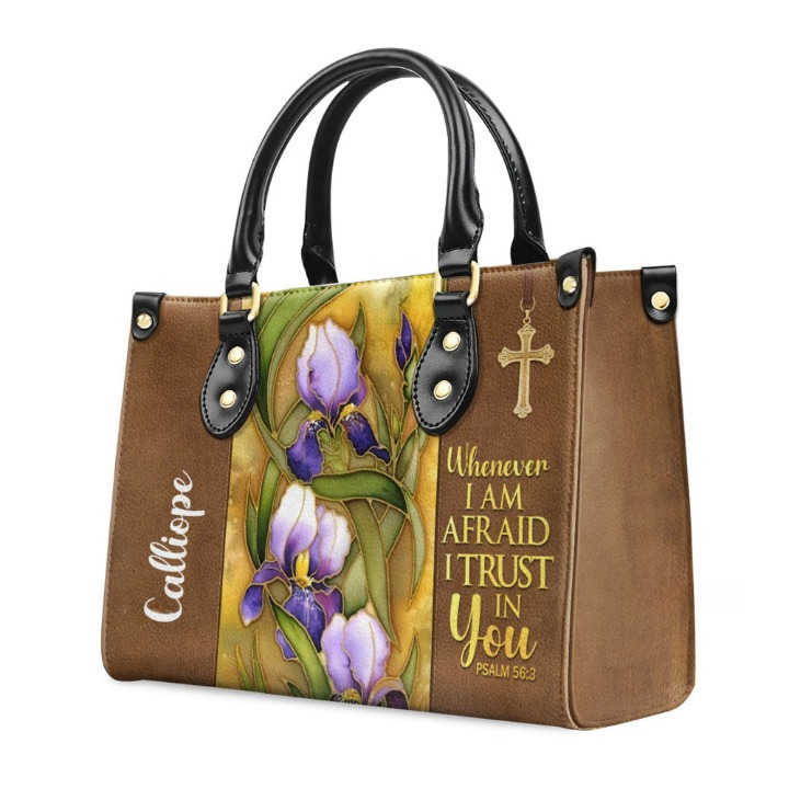 Flower And Cross Whenever I Am Afraid, I Trust In You Psalm 56:3 Customized Leather Handbag