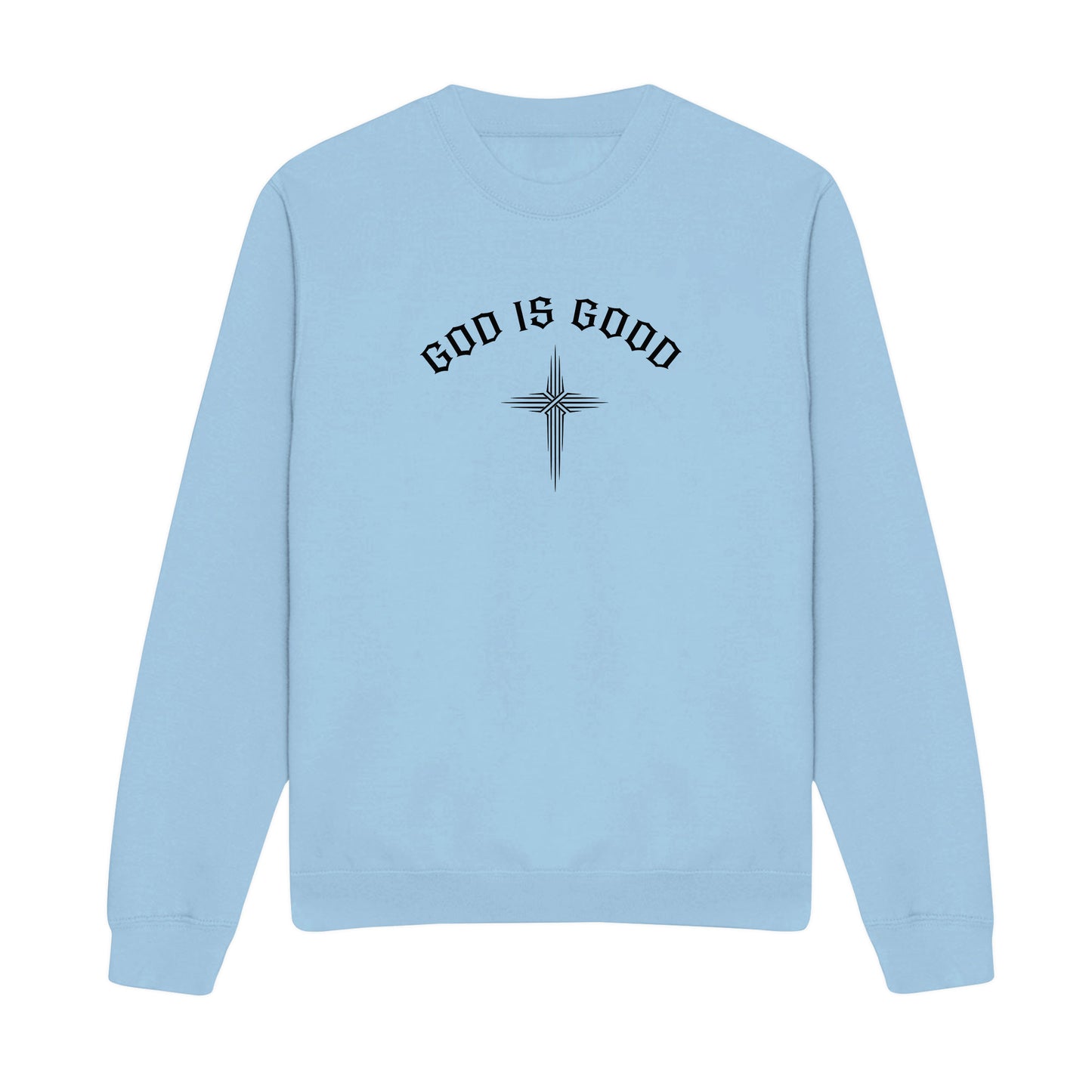 God is Good Christian Sweatshirt