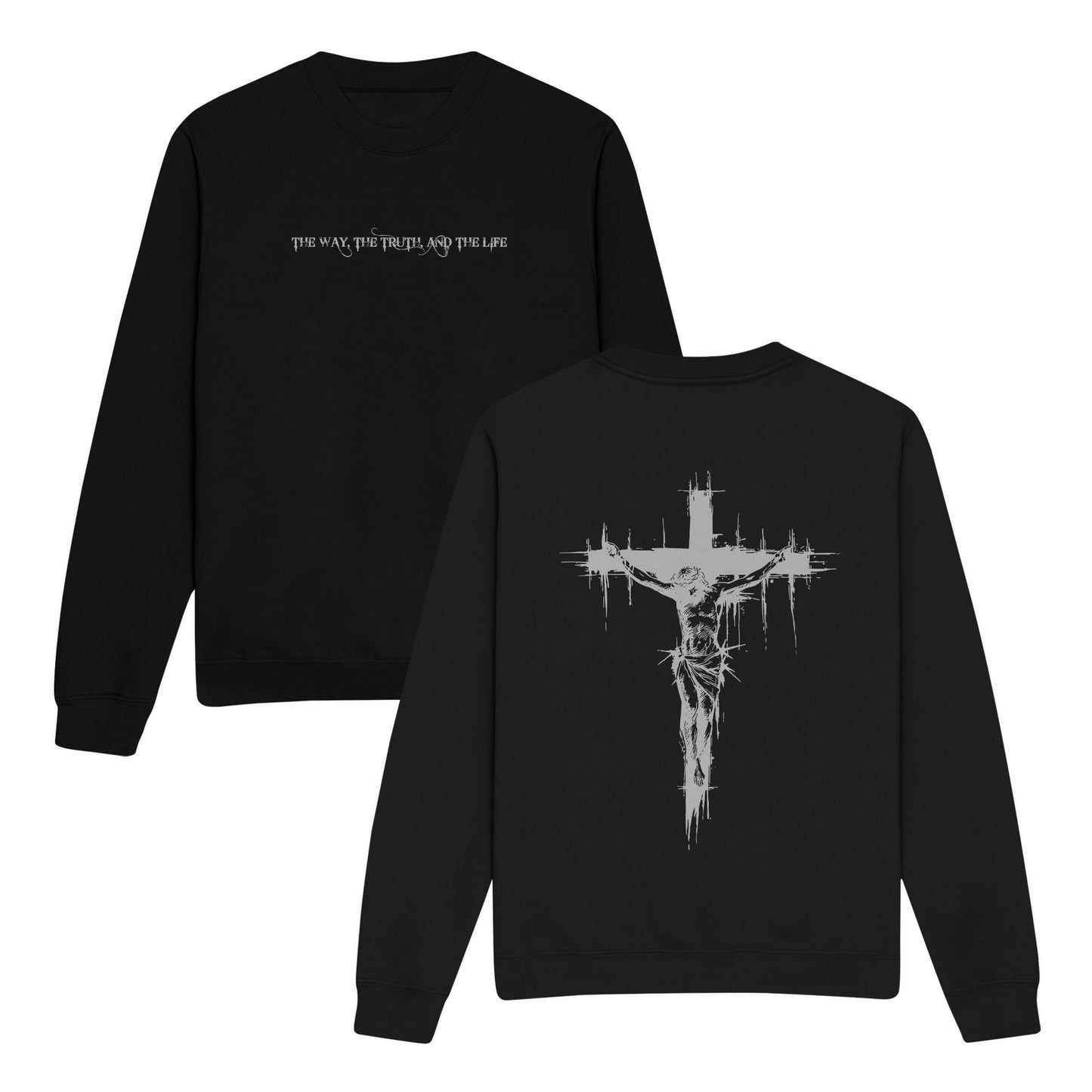 The Way The Truth and The Life Double-Sided Graphic Christian Sweatshirt