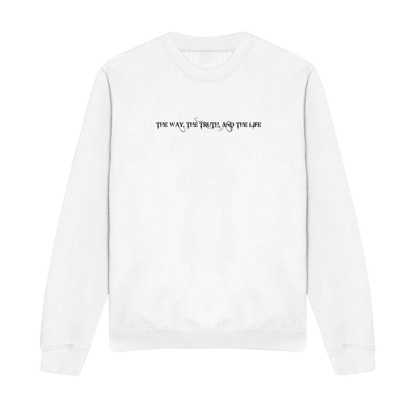 The Way The Truth and The Life Double-Sided Graphic Christian Sweatshirt