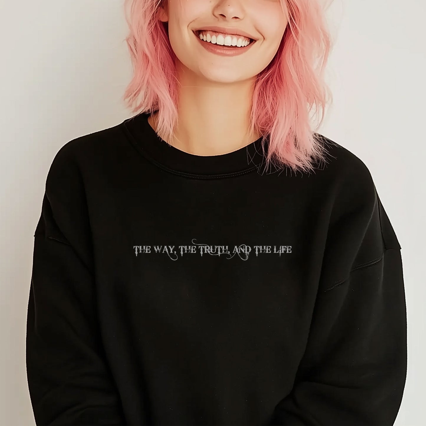 The Way The Truth and The Life Double-Sided Graphic Christian Sweatshirt