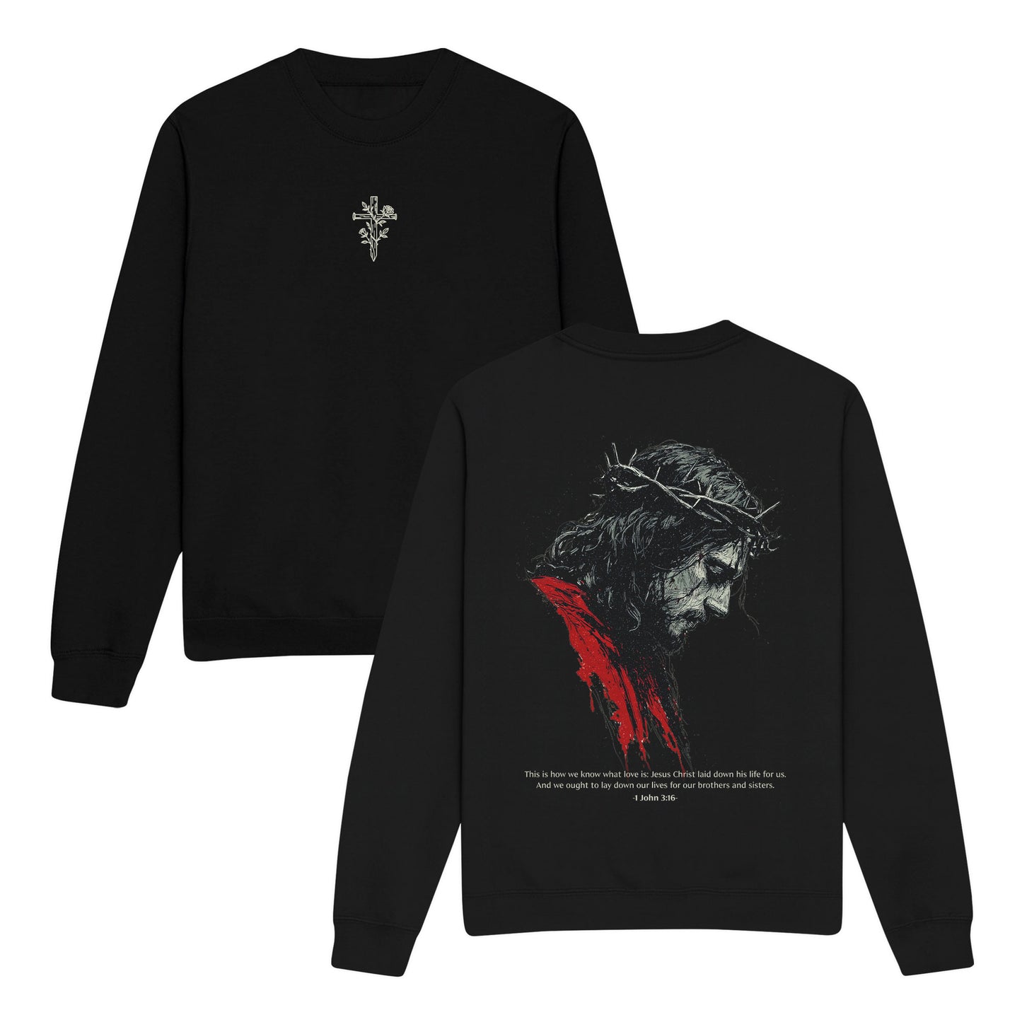 What Love is Double-Sided Graphic Christian Sweatshirt