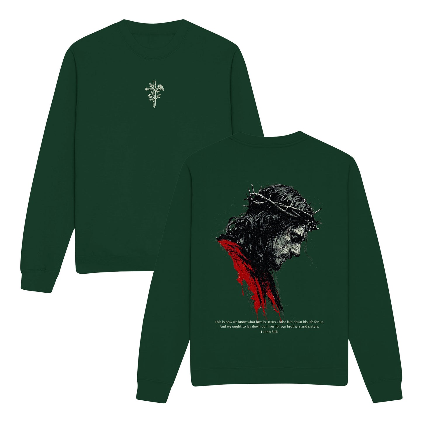 What Love is Double-Sided Graphic Christian Sweatshirt