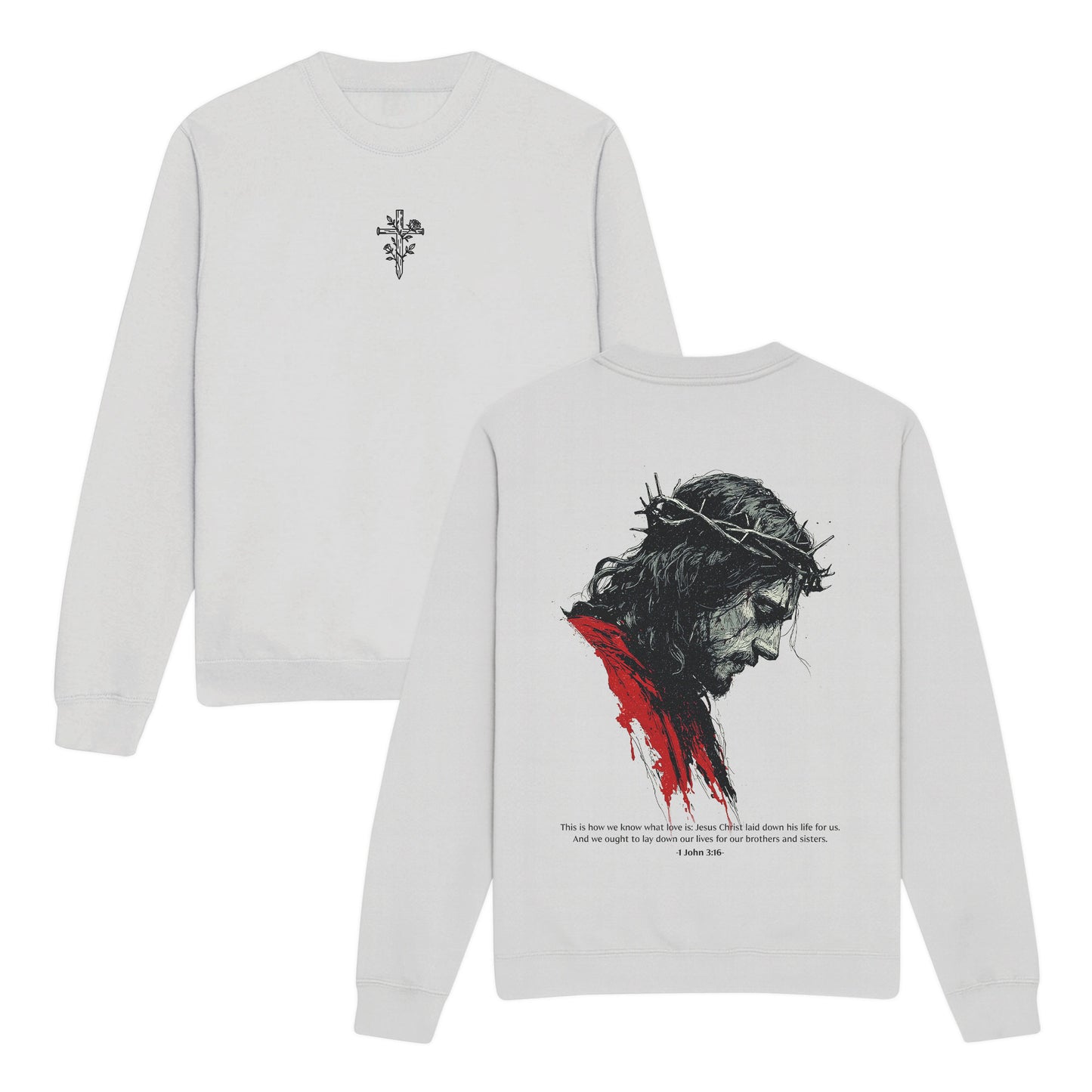 What Love is Double-Sided Graphic Christian Sweatshirt