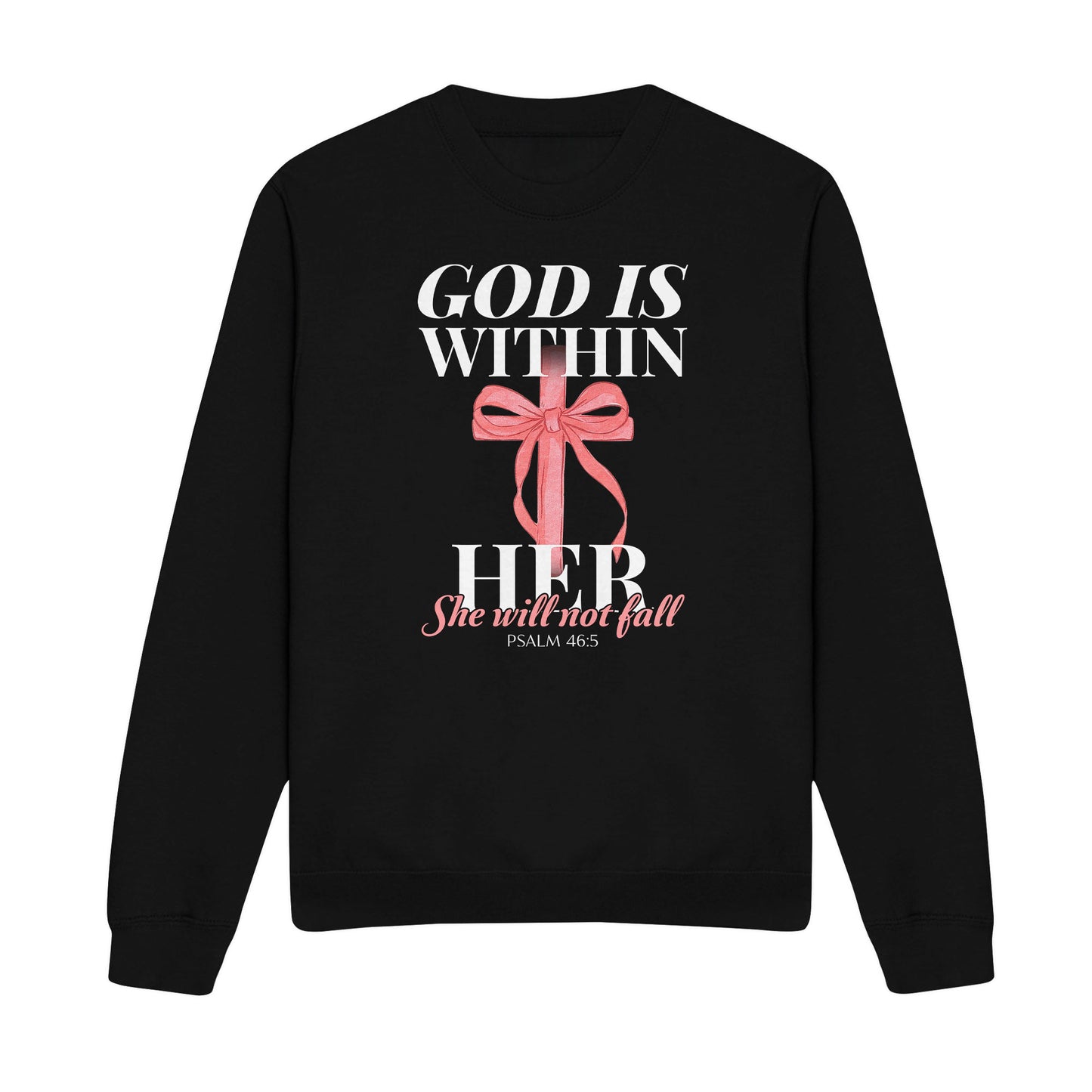 Within Her, She Will Not Fall Christian Sweatshirt