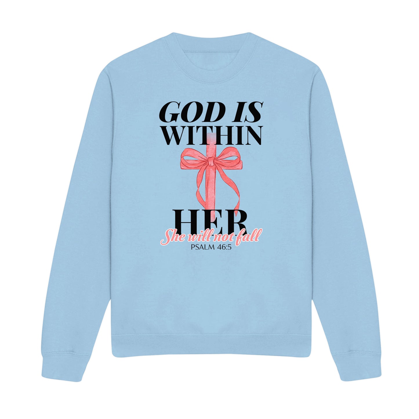 Within Her, She Will Not Fall Christian Sweatshirt
