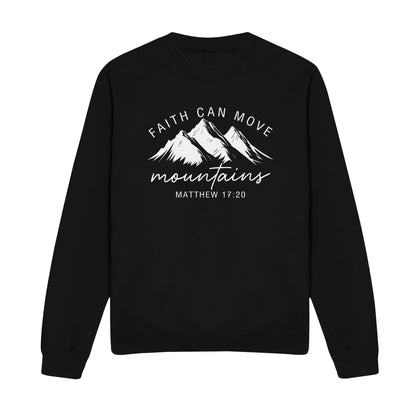 Faith Can Move Mountains Christian Sweatshirt