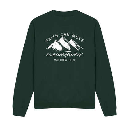 Faith Can Move Mountains Christian Sweatshirt