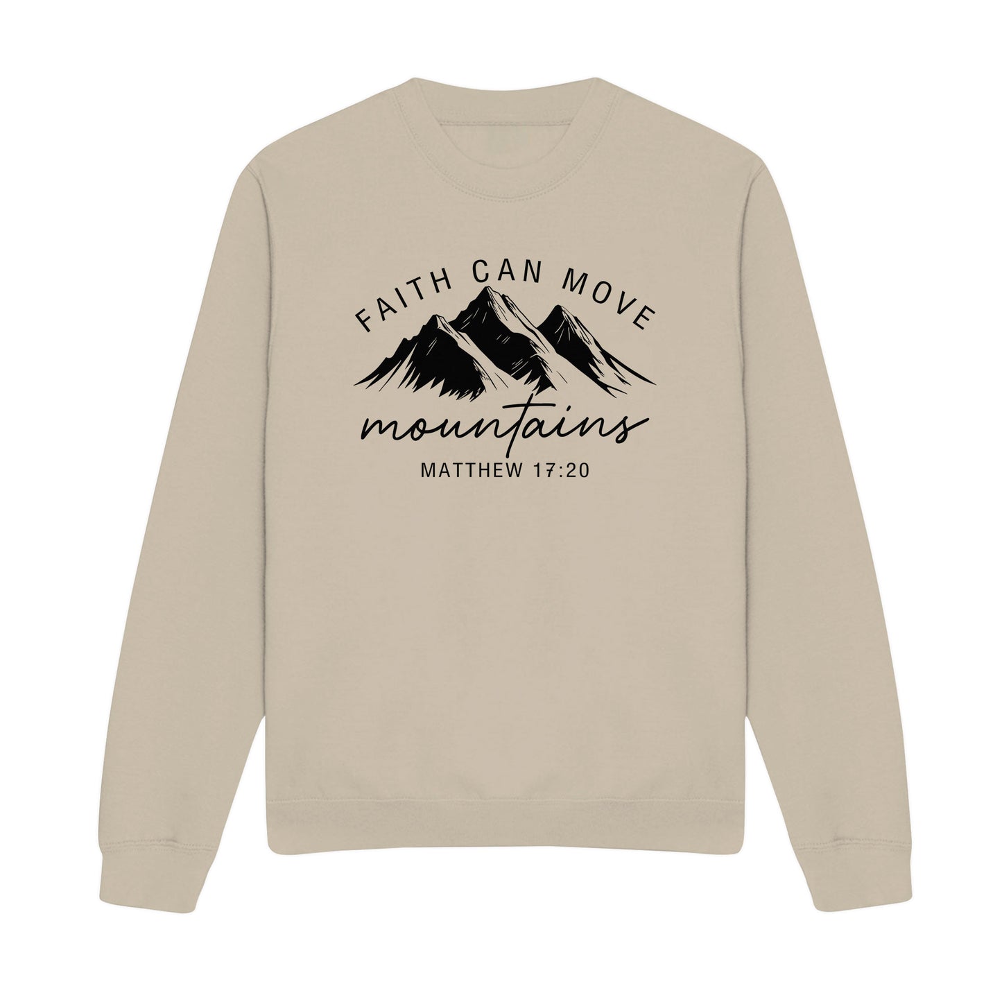 Faith Can Move Mountains Christian Sweatshirt