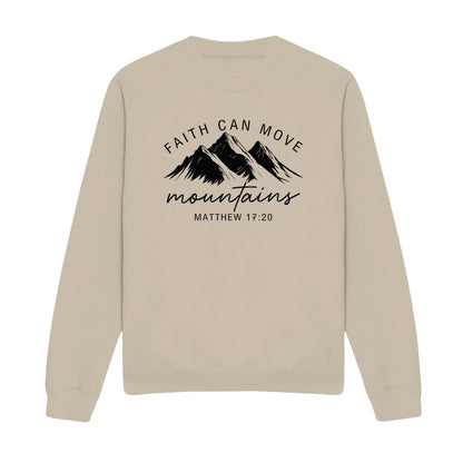 Faith Can Move Mountains Christian Sweatshirt