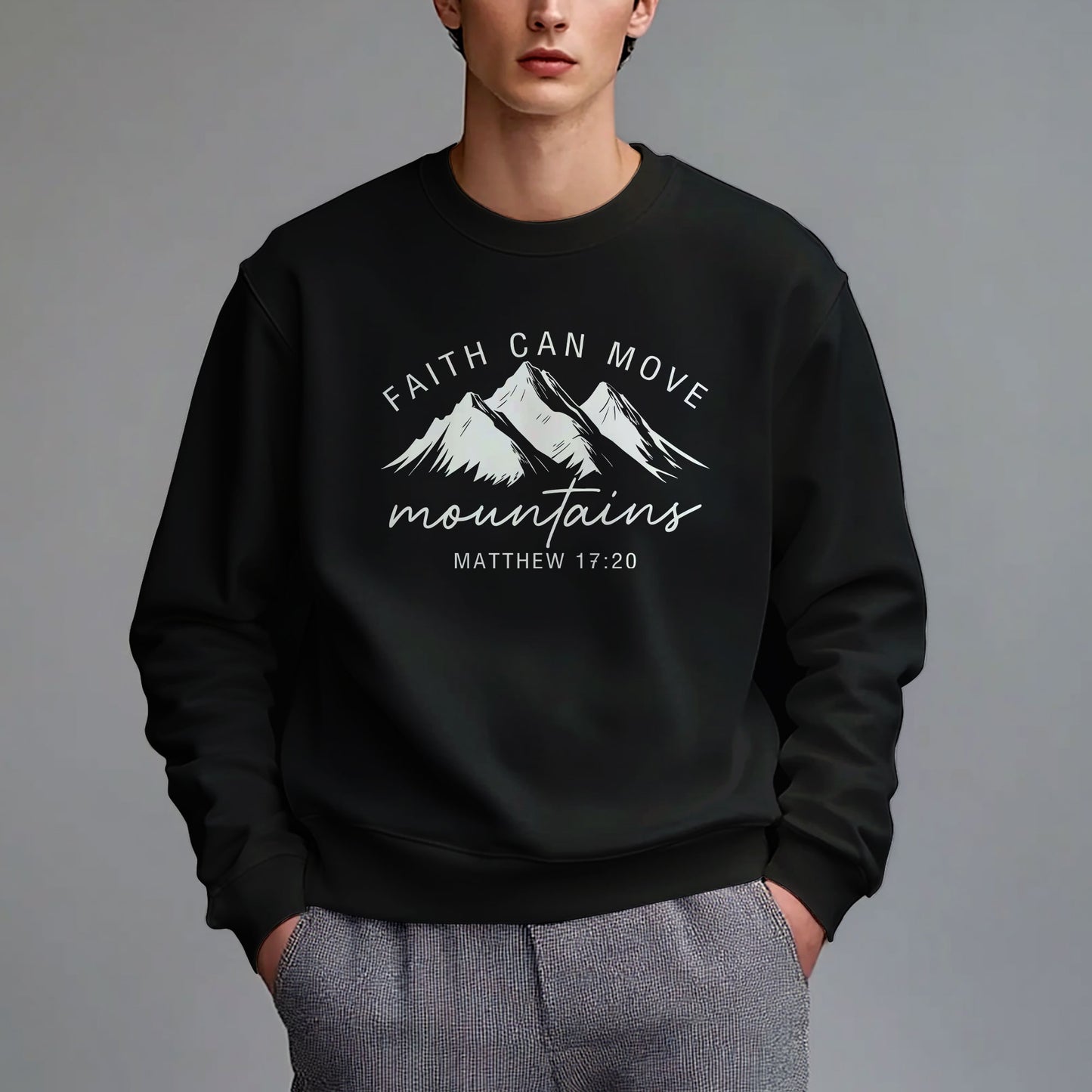Faith Can Move Mountains Christian Sweatshirt