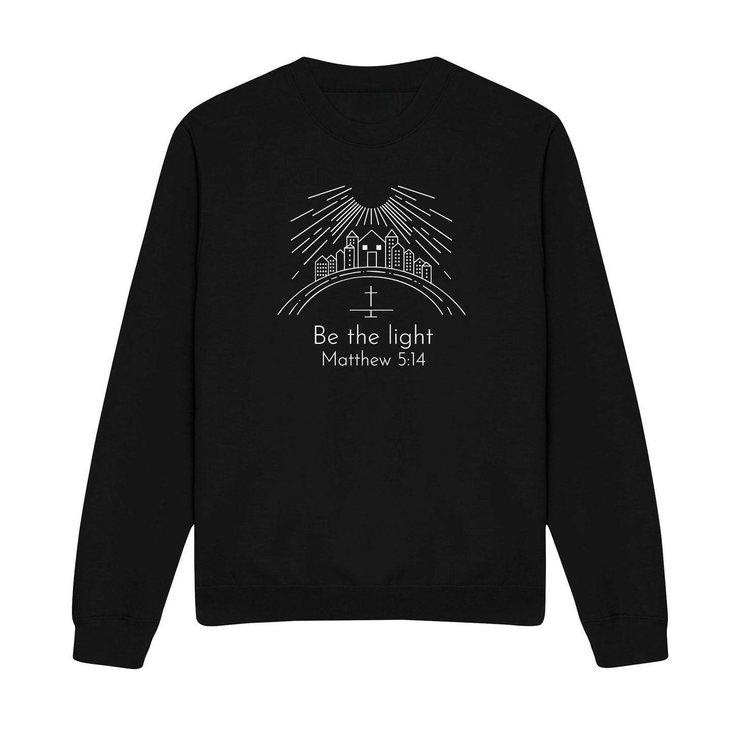 Be The Light Christian Sweatshirt