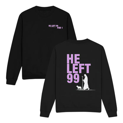 HE LEFT 99 Double-Sided Graphic Christian Sweatshirt