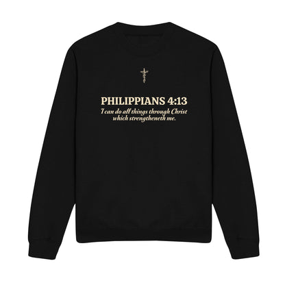 I Can Do All Things Through Christian Sweatshirt
