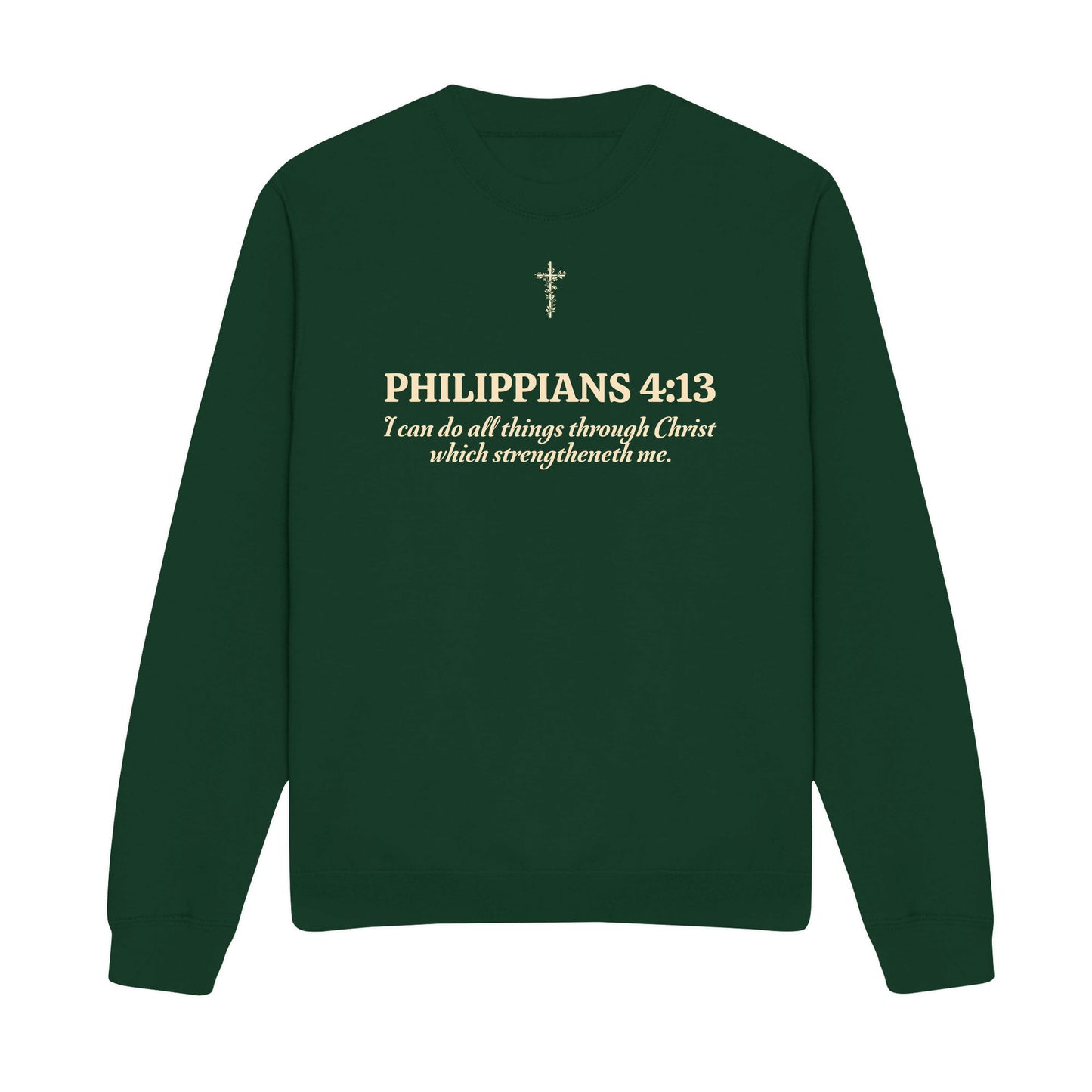 I Can Do All Things Through Christian Sweatshirt