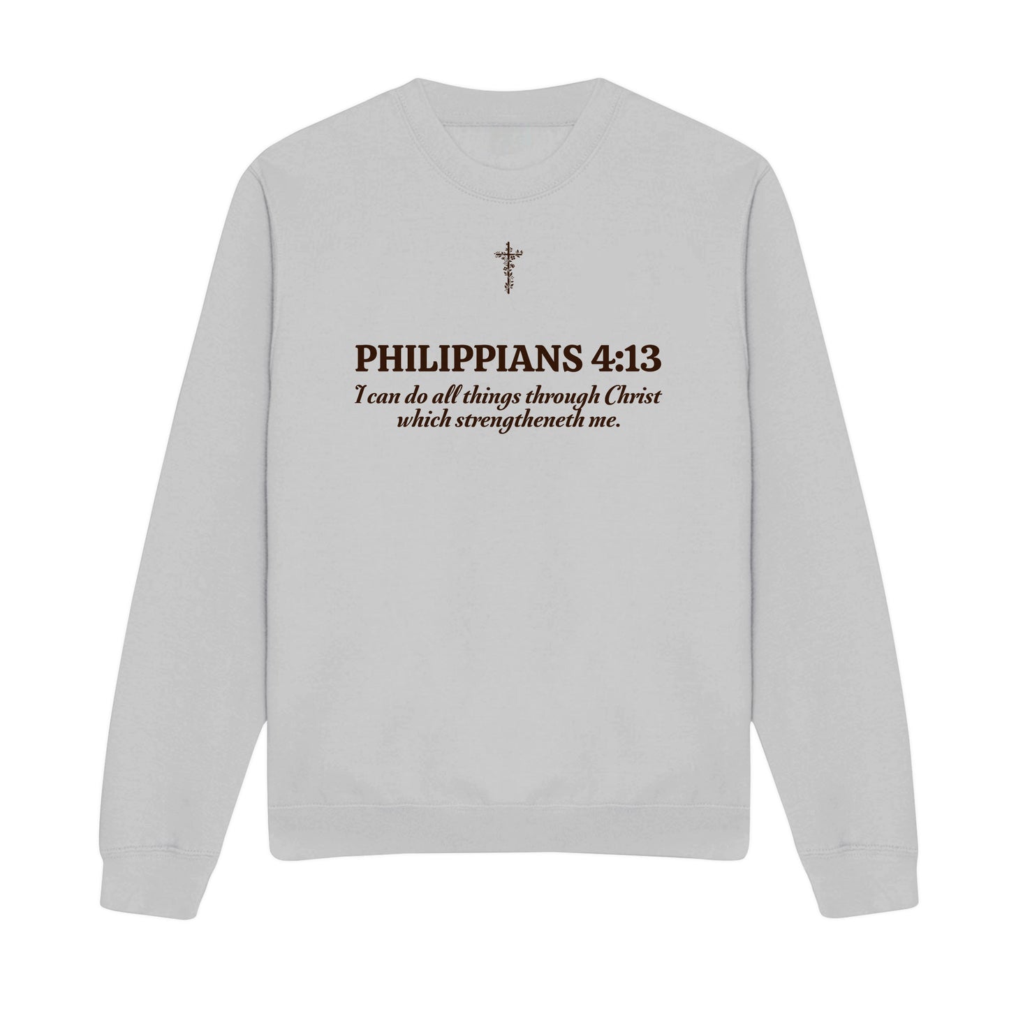 I Can Do All Things Through Christian Sweatshirt