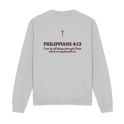I Can Do All Things Through Christian Sweatshirt