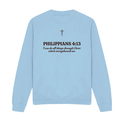 I Can Do All Things Through Christian Sweatshirt