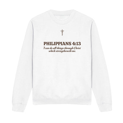 I Can Do All Things Through Christian Sweatshirt