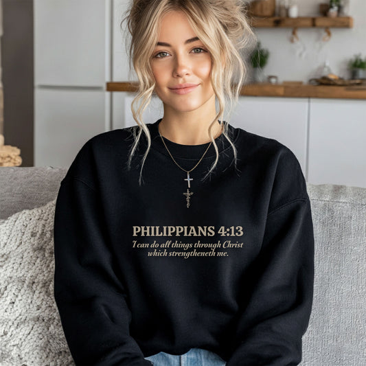 I Can Do All Things Through Christian Sweatshirt