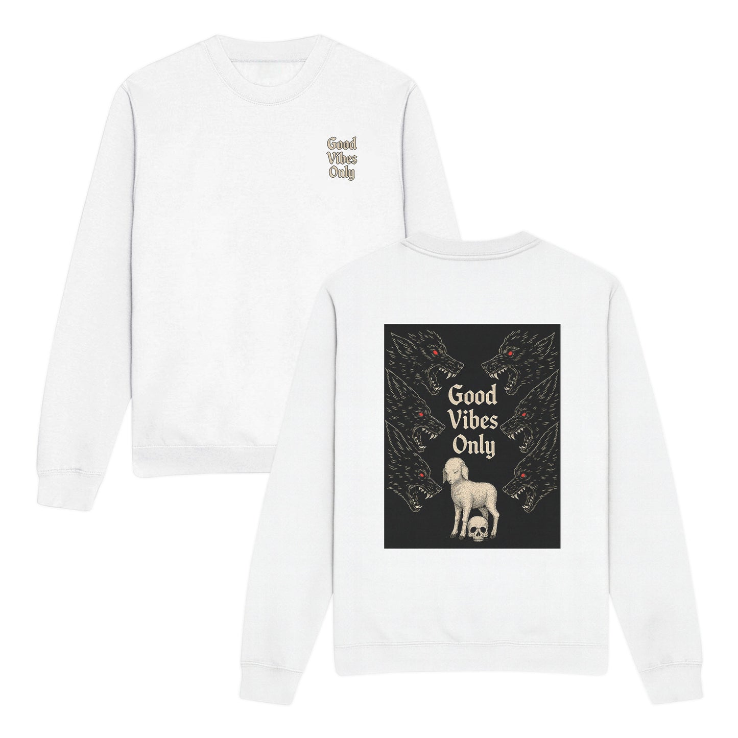 Good Vibe Only Double-Sided Graphic Christian Sweatshirt