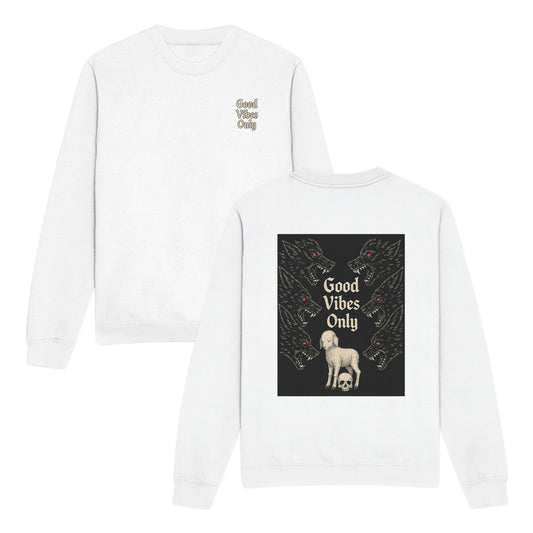 Good Vibe Only Double-Sided Graphic Christian Sweatshirt