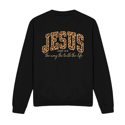 The Way The Truth The Life John 14:6 Christian Sweatshirt