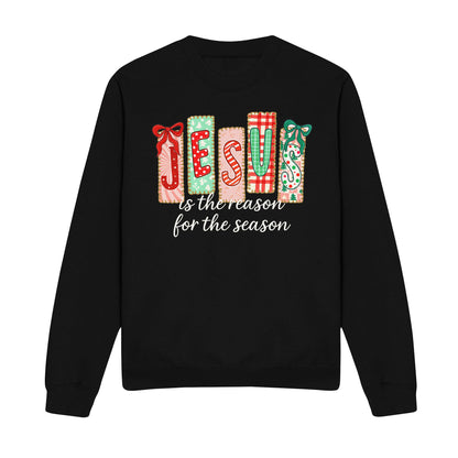 The Reason For The Season Christian Sweatshirt