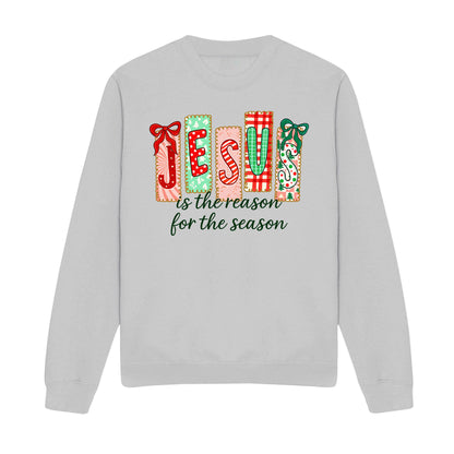 The Reason For The Season Christian Sweatshirt