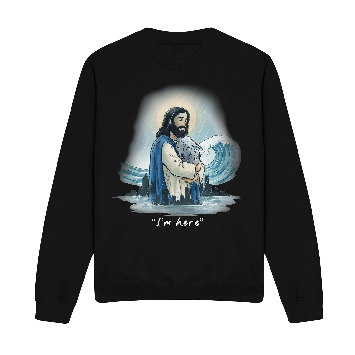 I'm here Christian Sweatshirt