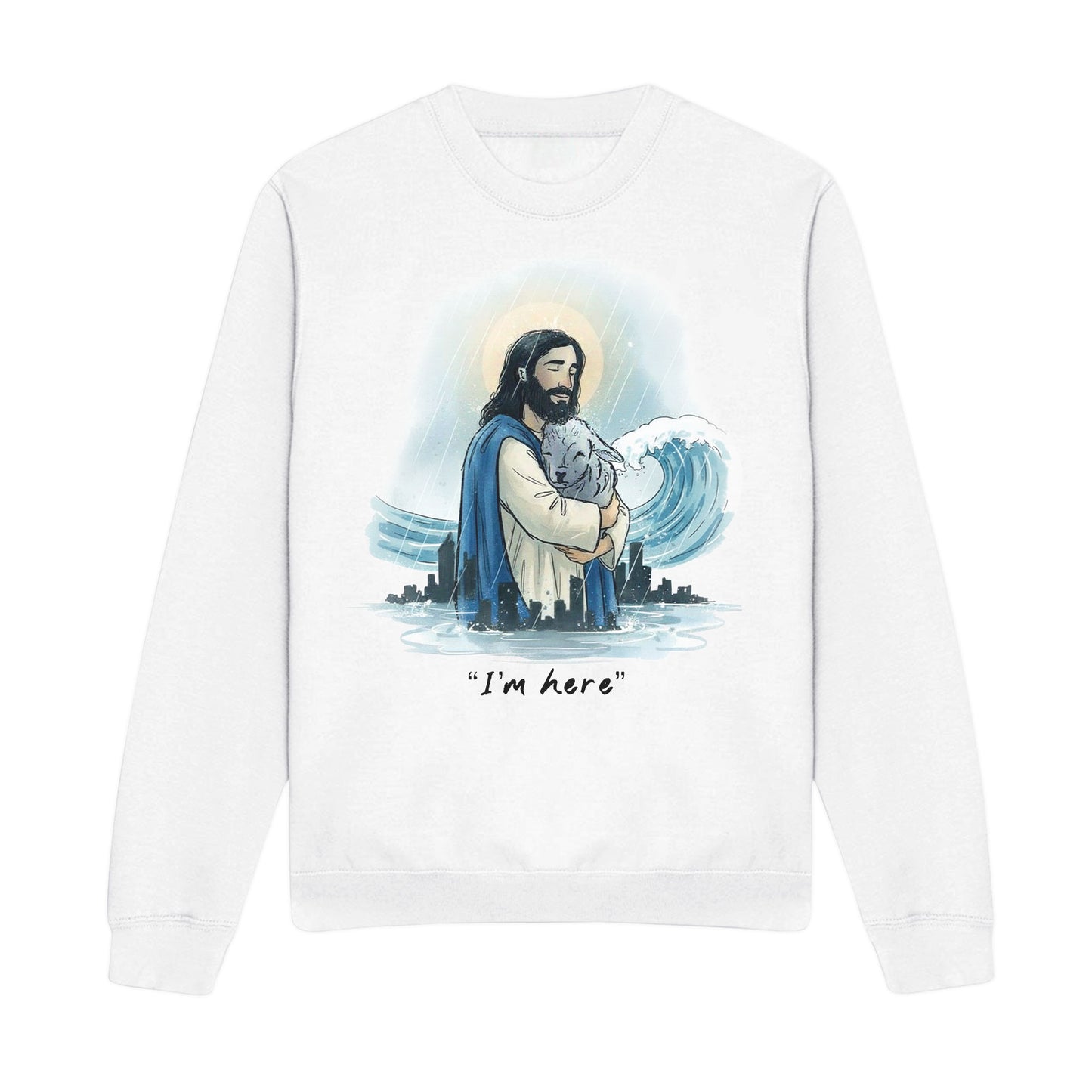I'm here Christian Sweatshirt