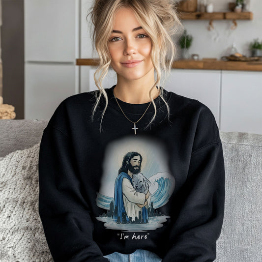 I'm here Christian Sweatshirt
