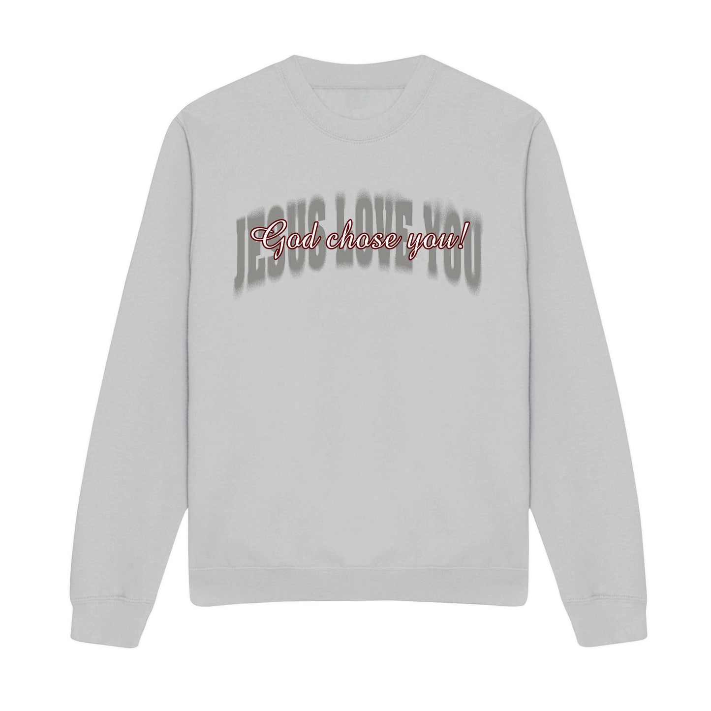 God Chose You Christian Sweatshirt