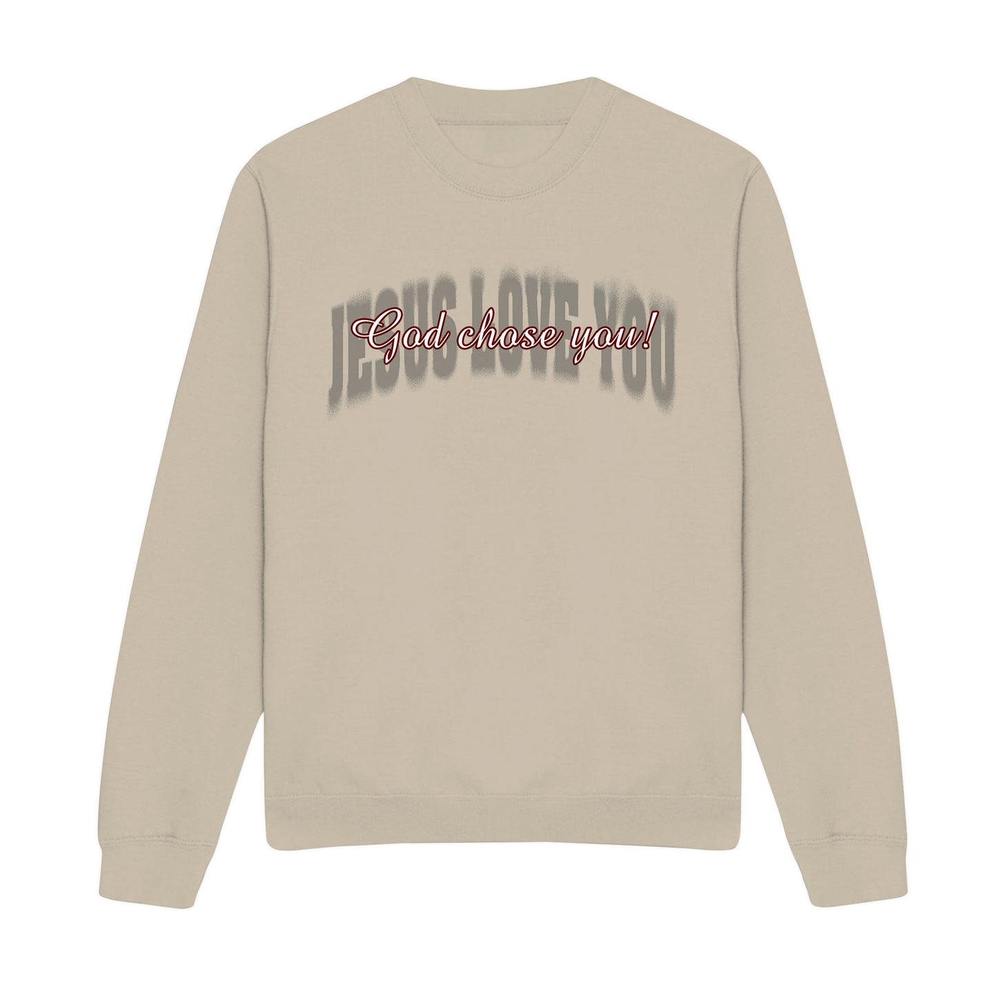 God Chose You Christian Sweatshirt