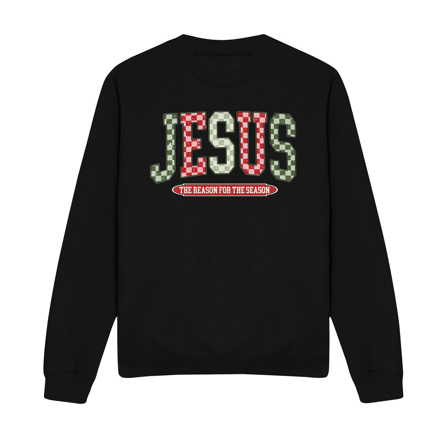 The Reason For The Season Christmas Christian Sweatshirt
