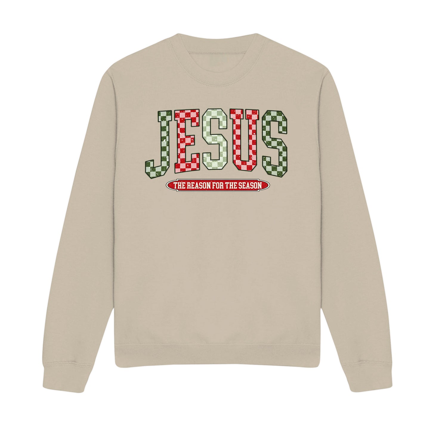 The Reason For The Season Christmas Christian Sweatshirt