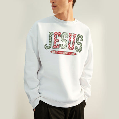 The Reason For The Season Christmas Christian Sweatshirt