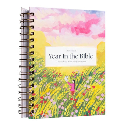 A Beautiful Year in the Bible: The 52-Week Bible Study for Womens
