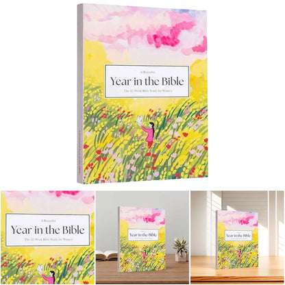 A Beautiful Year in the Bible: The 52-Week Bible Study for Womens