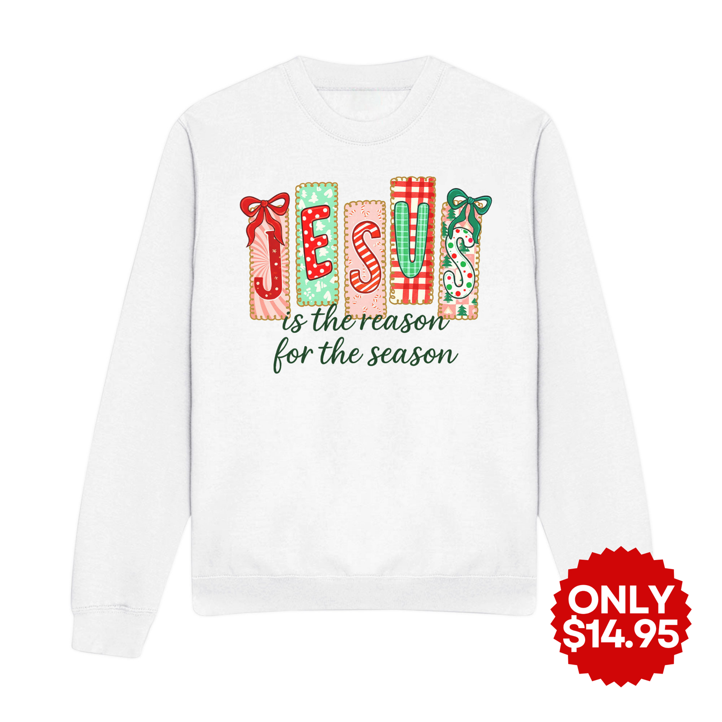 The Reason For The Season Christian Sweatshirt