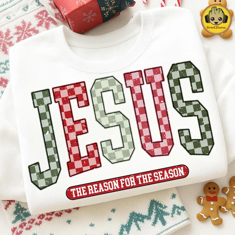 The Reason For The Season Christmas Christian Sweatshirt