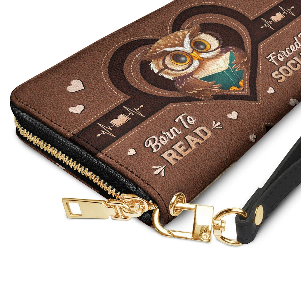 Born To Read Forced To Socialize HHRZ15090827TL Zip Around Leather Wallet