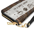 I Am A Simple Woman HHRZ15093278HU Zip Around Leather Wallet