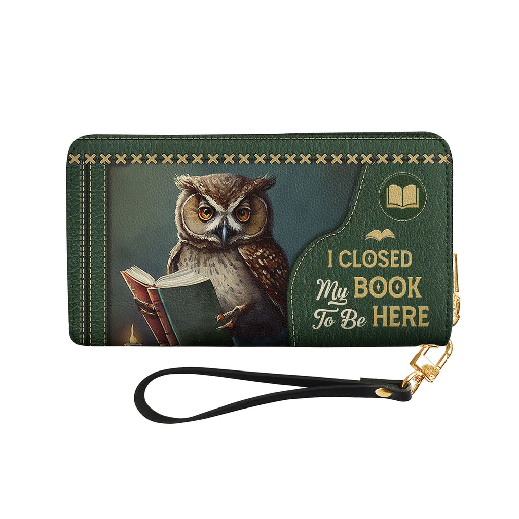 I Closed My Book To Be Here HHRZ02045709ON Zip Around Leather Wallet
