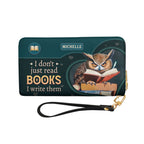 I Dont Just Read Books I Write Them NNRZ05084238OG Zip Around Leather Wallet
