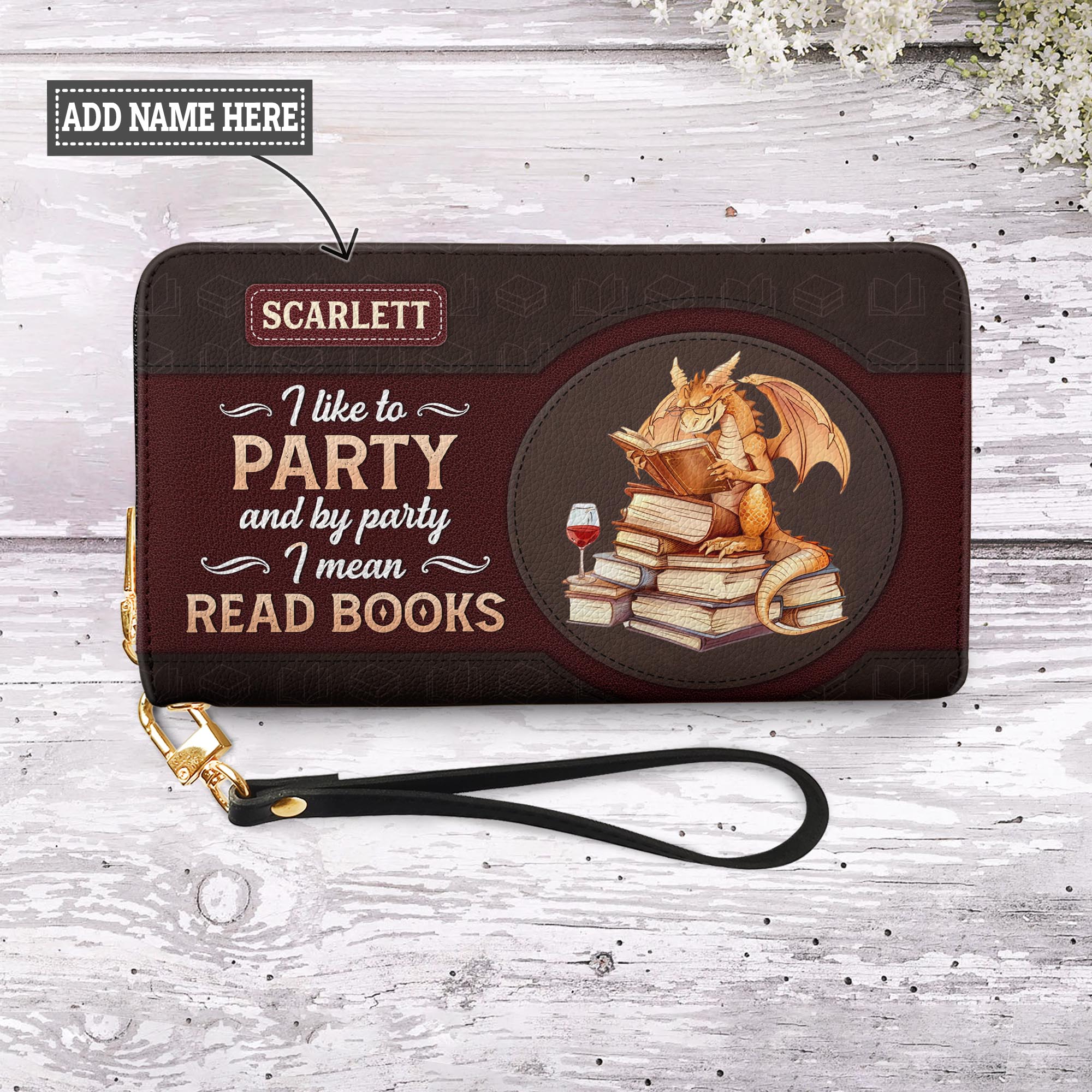 I Like To Party And By Party I Mean Read Books NNRZ05086502UM Zip Around Leather Wallet